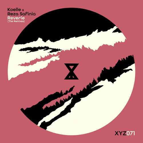 Koelle, Reza Safinia - Reverie (The Remixes, Vol. 1) [XYZ071]